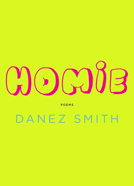 Danez Smith, Homie cover